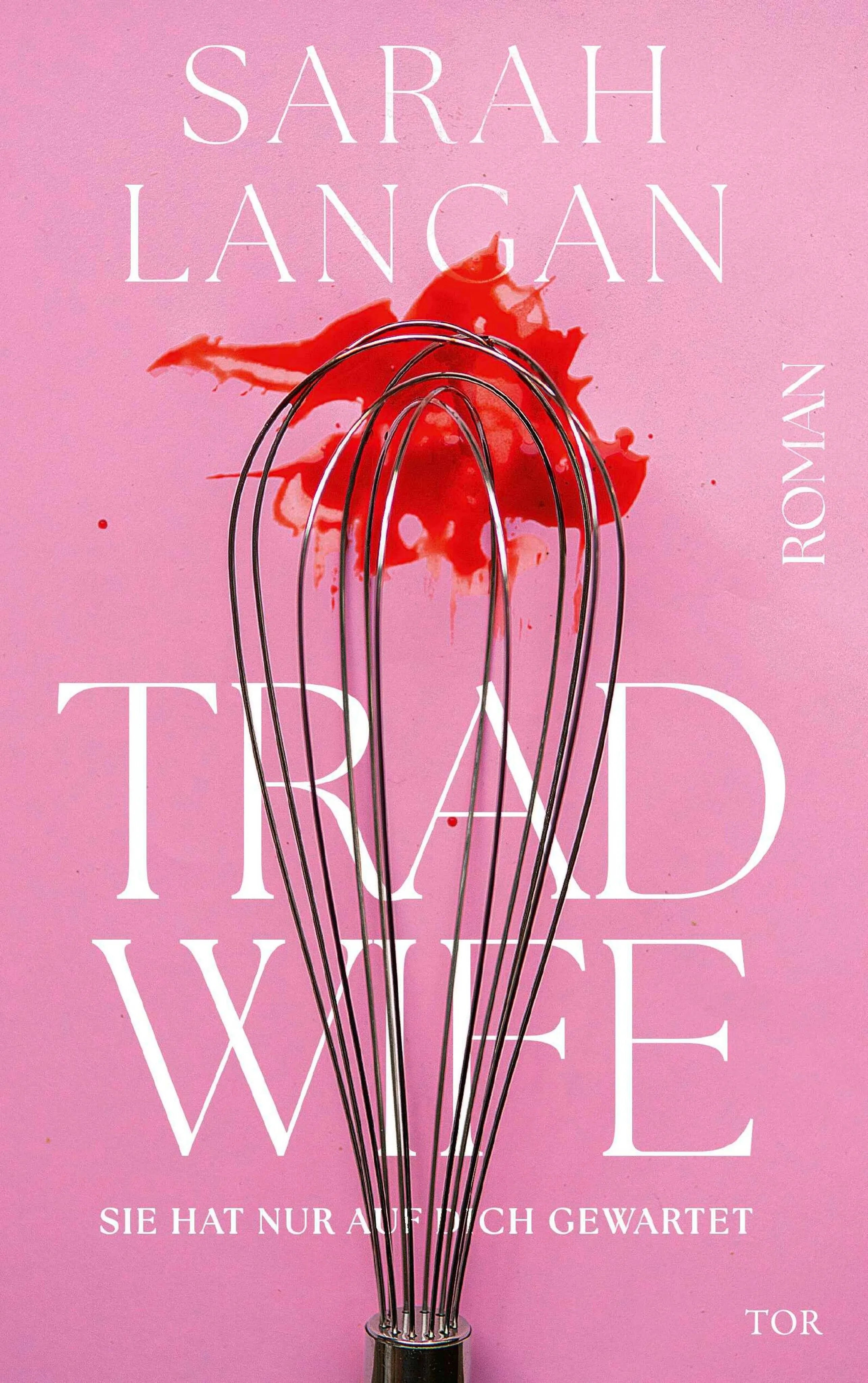 Cover: Trad Wife (E-Book) von Sarah Langan