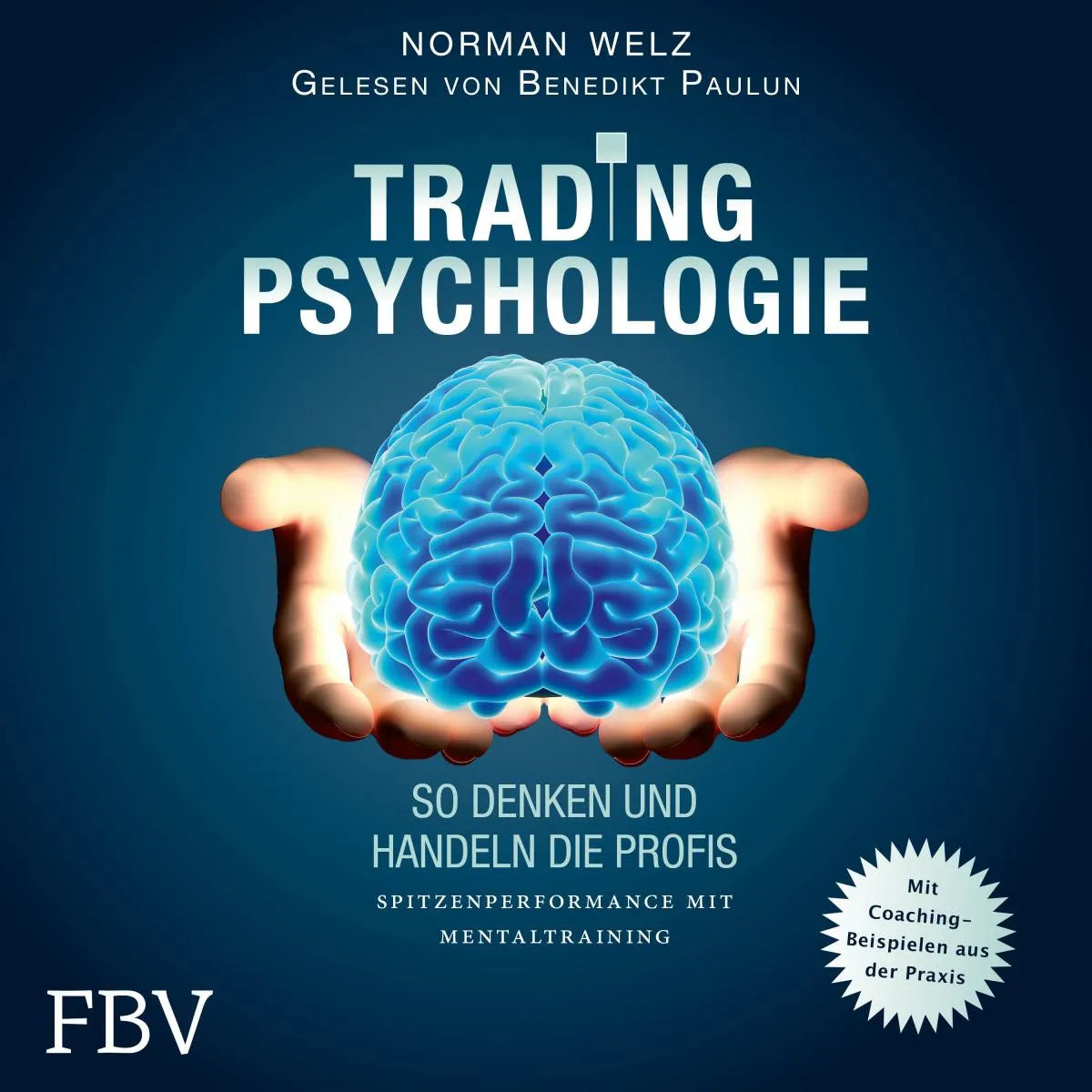 Cover: Tradingpsychologie - So denken und handeln die Profis (Hörbuch Download) von Norman Welz