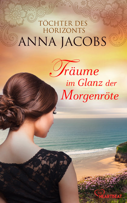 Buchcover von 'Träume im Glanz der Morgenröte' - Taschenbuch von Anna Jacobs
