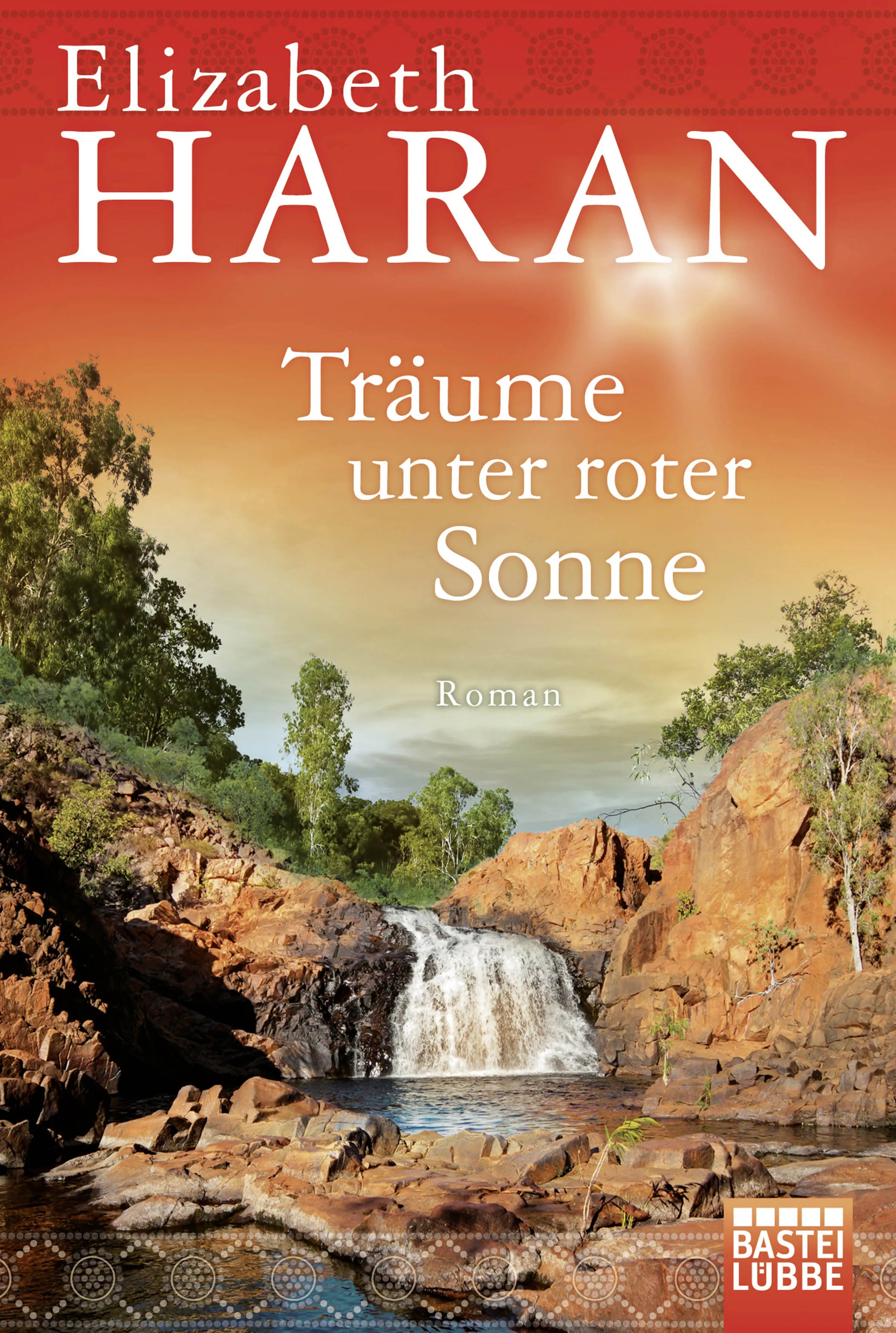 Buchcover von 'Träume unter roter Sonne' - Taschenbuch von Elizabeth Haran