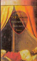 Buchcover von 'Träume von Träumen' - Gebundene Ausgabe von Antonio Tabucchi