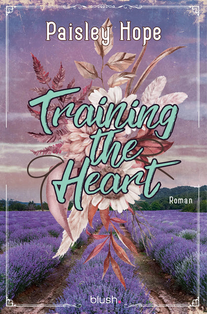 Cover: Training The Heart (E-Book) von Paisley Hope