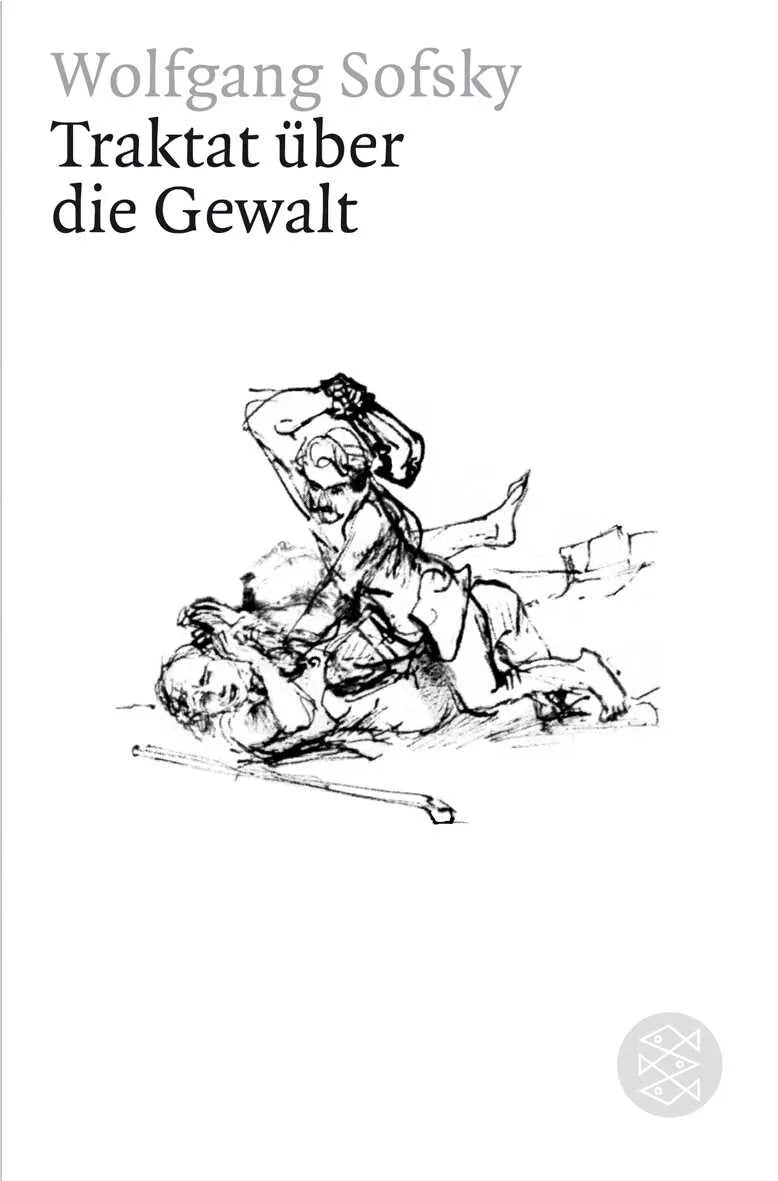 Buchcover von 'Traktat über die Gewalt' - Taschenbuch von Wolfgang Sofsky