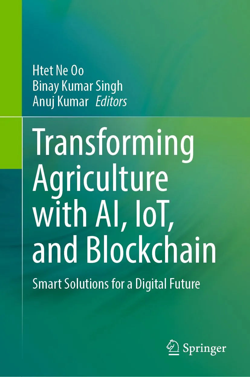Cover: Transforming Agriculture with AI, IoT, and Blockchain (E-Book) von Htet Ne Oo