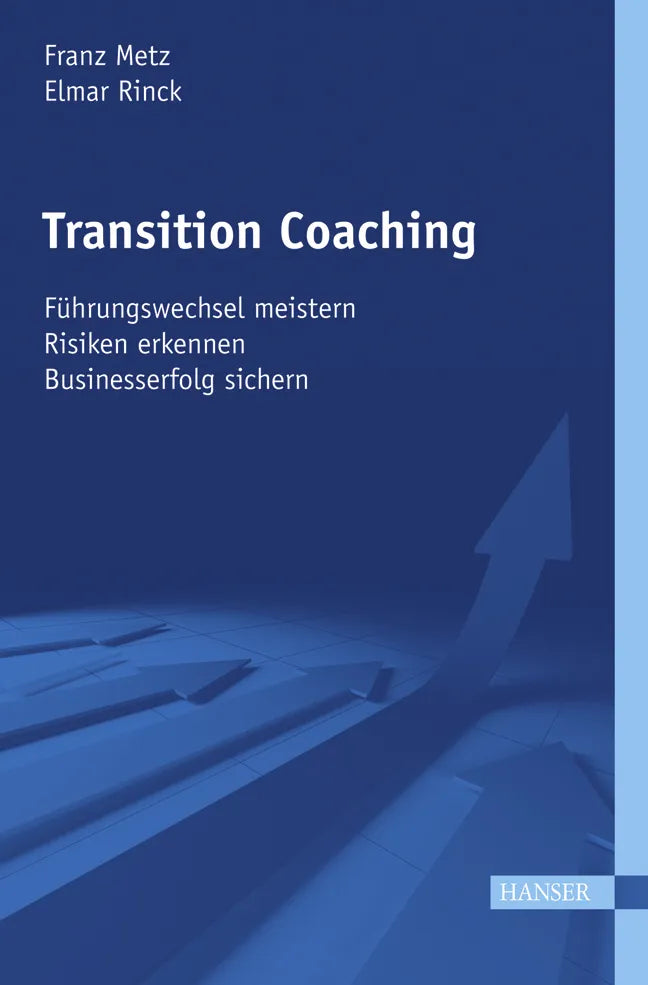Buchcover von 'Transition Coaching' - Gebundene Ausgabe von Franz Metz