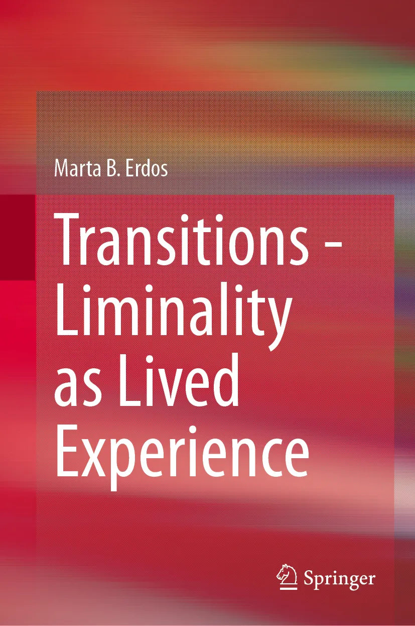 Cover: Transitions - Liminality as Lived Experience (E-Book) von Marta B. Erdos