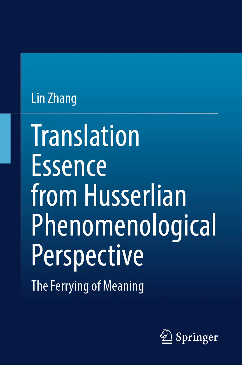 Cover: Translation Essence from Husserlian Phenomenological Perspective (E-Book) von Lin Zhang