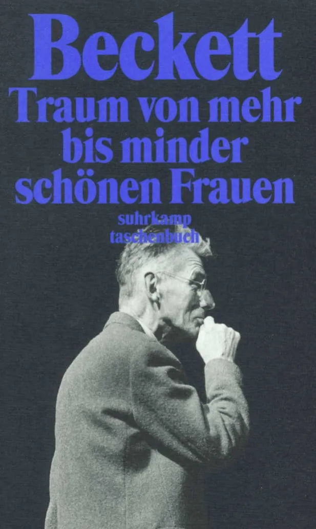 Buchcover von 'Traum von mehr bis minder schönen Frauen' - Taschenbuch von Samuel Beckett