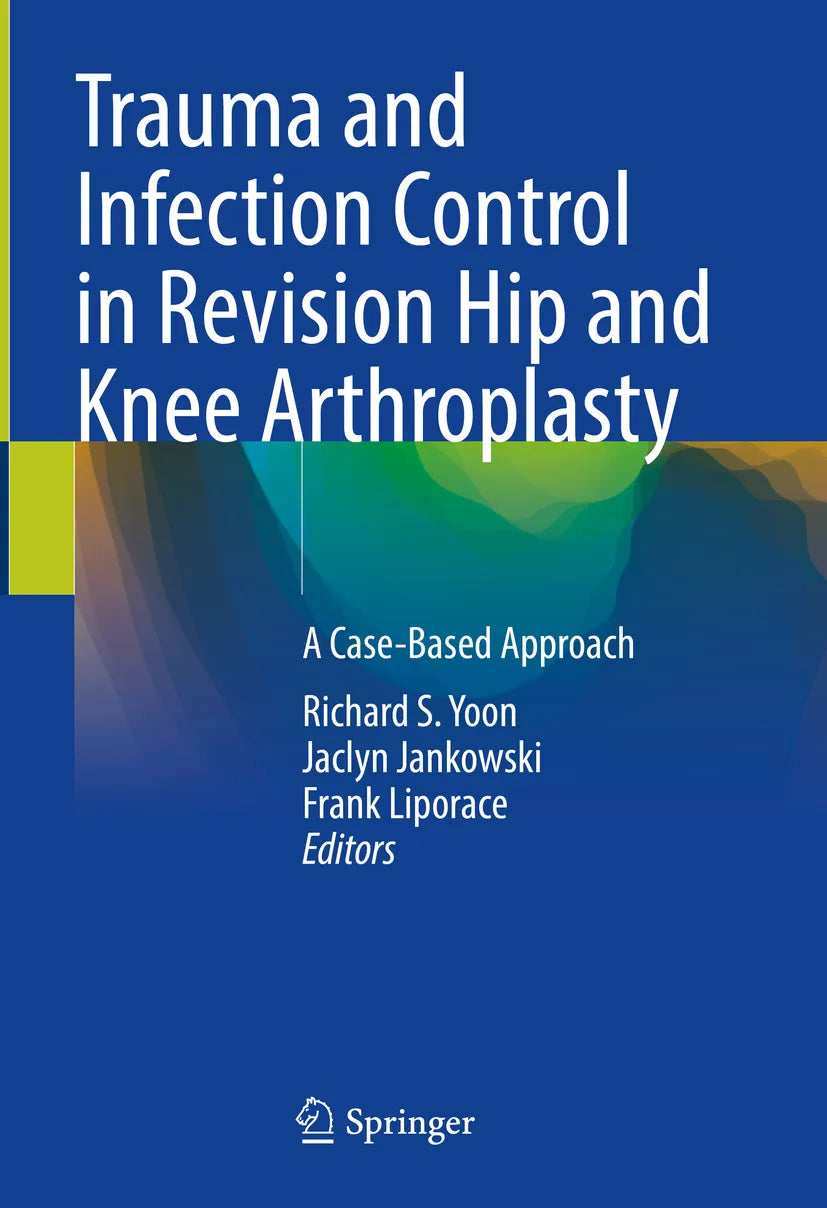 Cover: Trauma and Infection Control in Revision Hip and Knee Arthroplasty (E-Book)