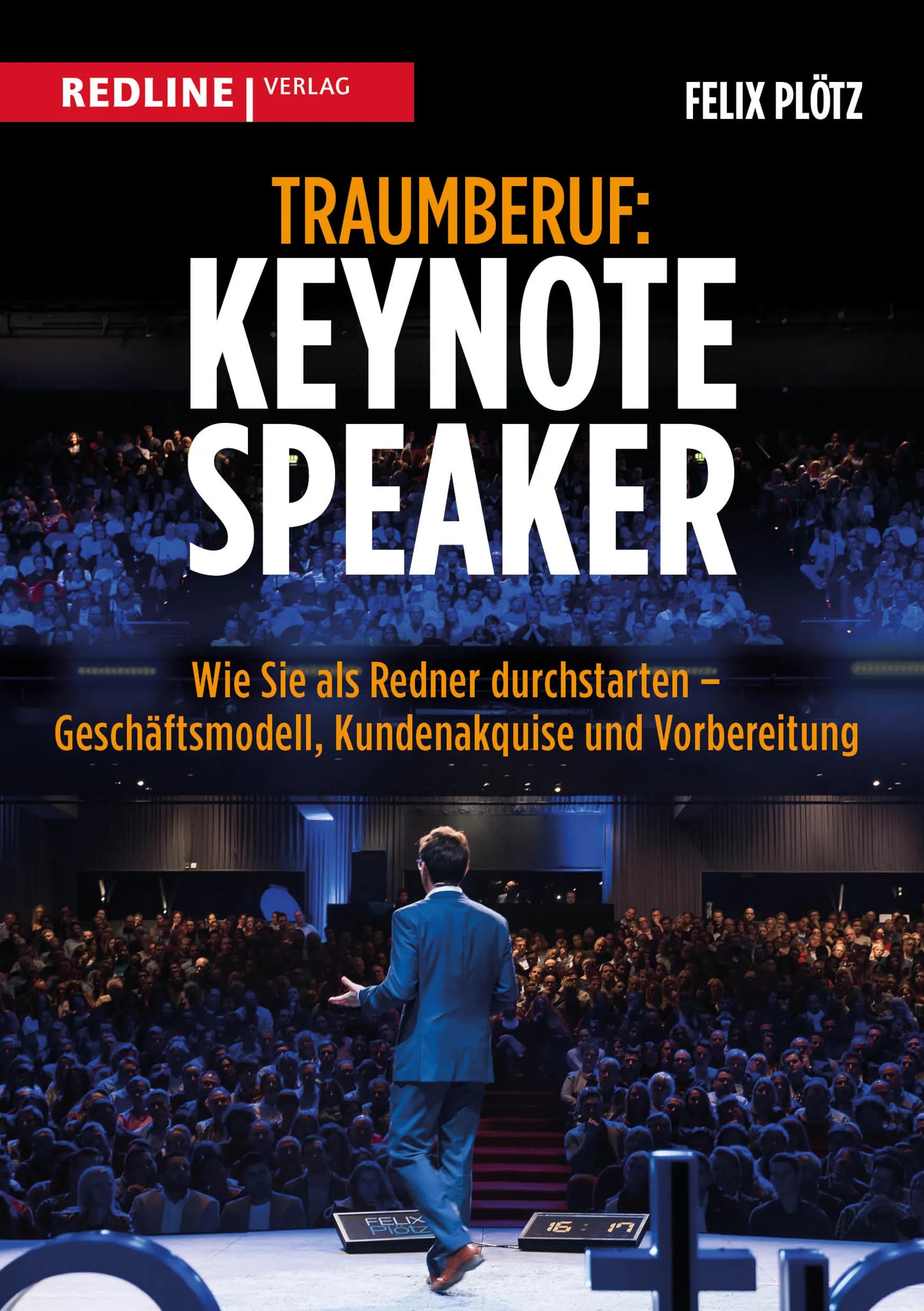 Buchcover von 'Traumberuf: Keynote Speaker' - Taschenbuch von Felix Plötz