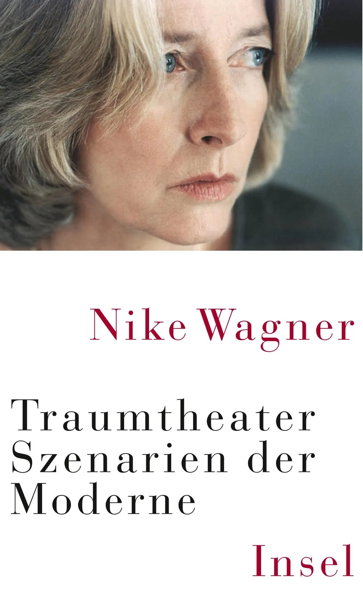 Buchcover von 'Traumtheater' - Gebundene Ausgabe von Nike Wagner