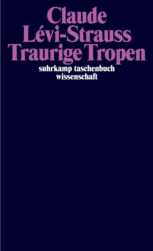 Buchcover von 'Traurige Tropen' - Taschenbuch von Claude Lévi-Strauss