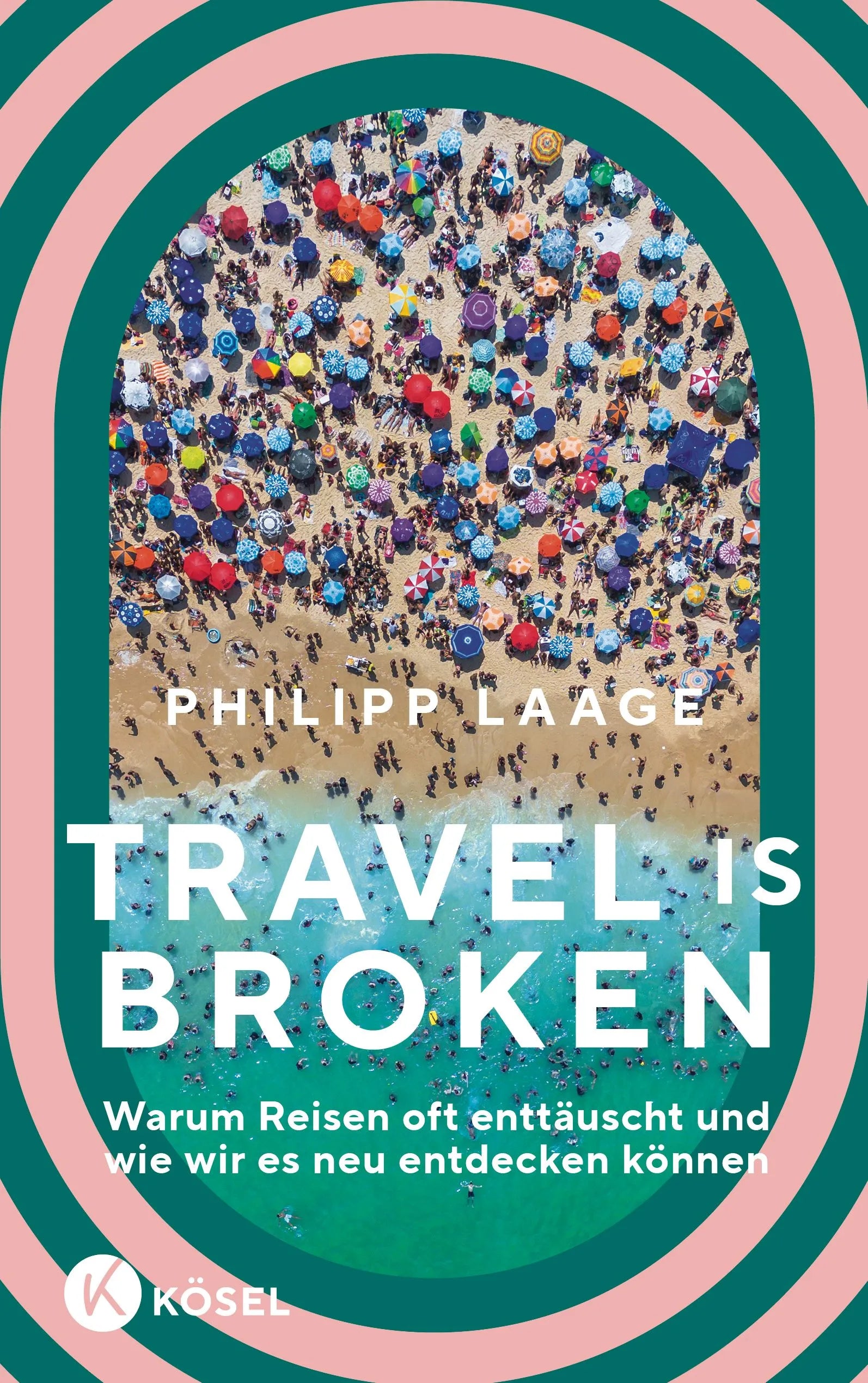Cover: Travel is broken (Paperback) von Philipp Laage