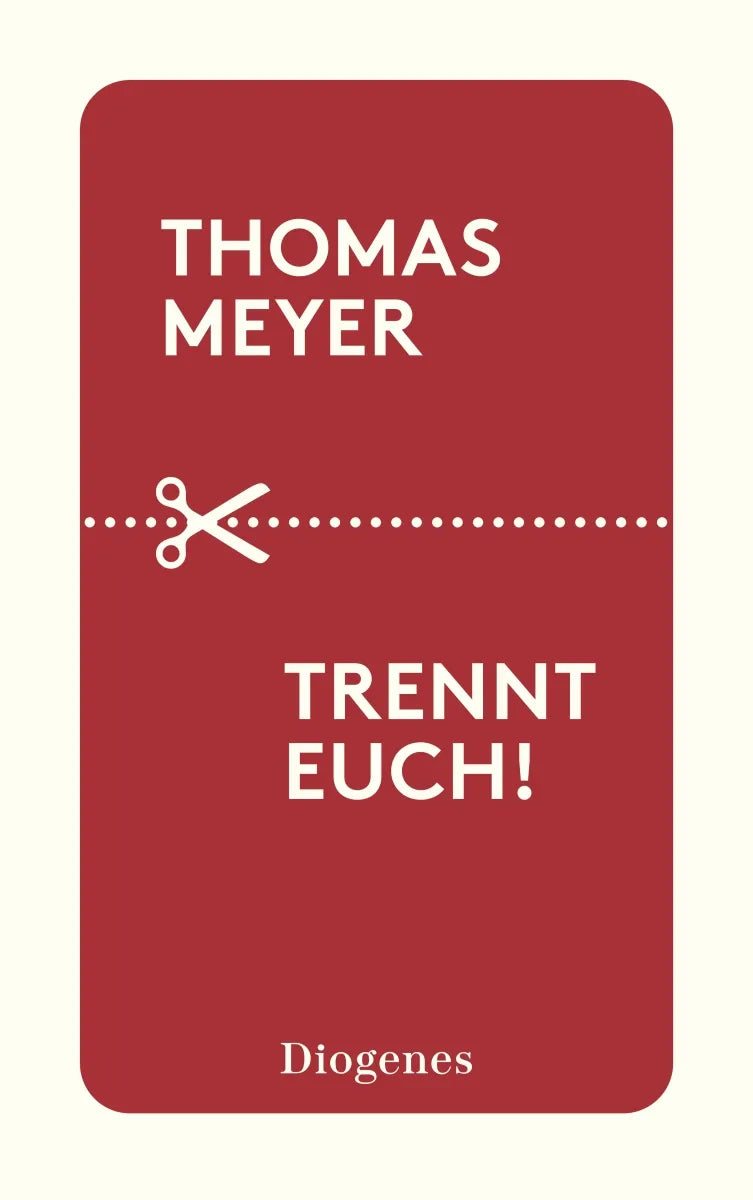 Buchcover von 'Trennt euch!' - Taschenbuch von Thomas Meyer