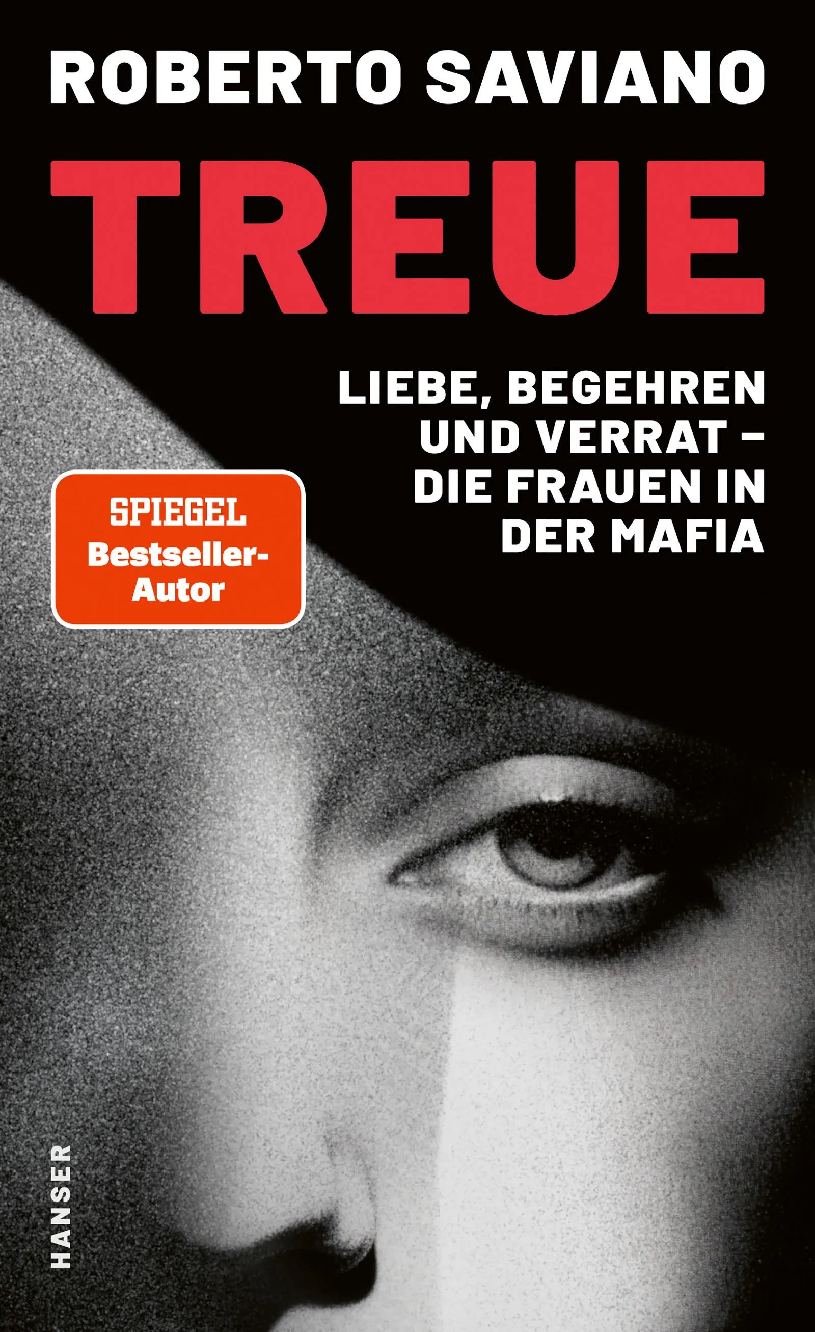 Buchcover von 'Treue' - Gebundene Ausgabe von Roberto Saviano