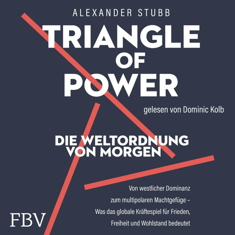 Triangle of Power - Die Weltordnung von morgen