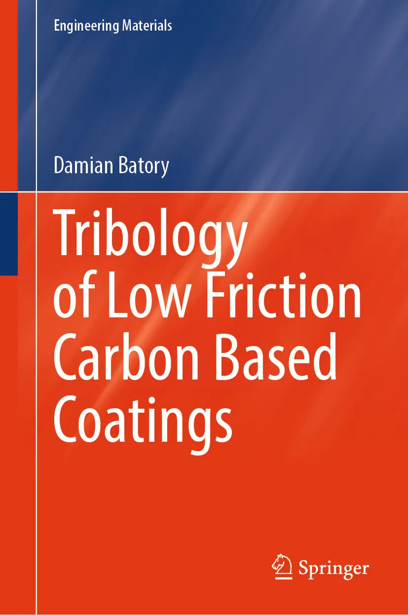 Cover: Tribology of Low Friction Carbon Based Coatings (E-Book) von Damian Batory