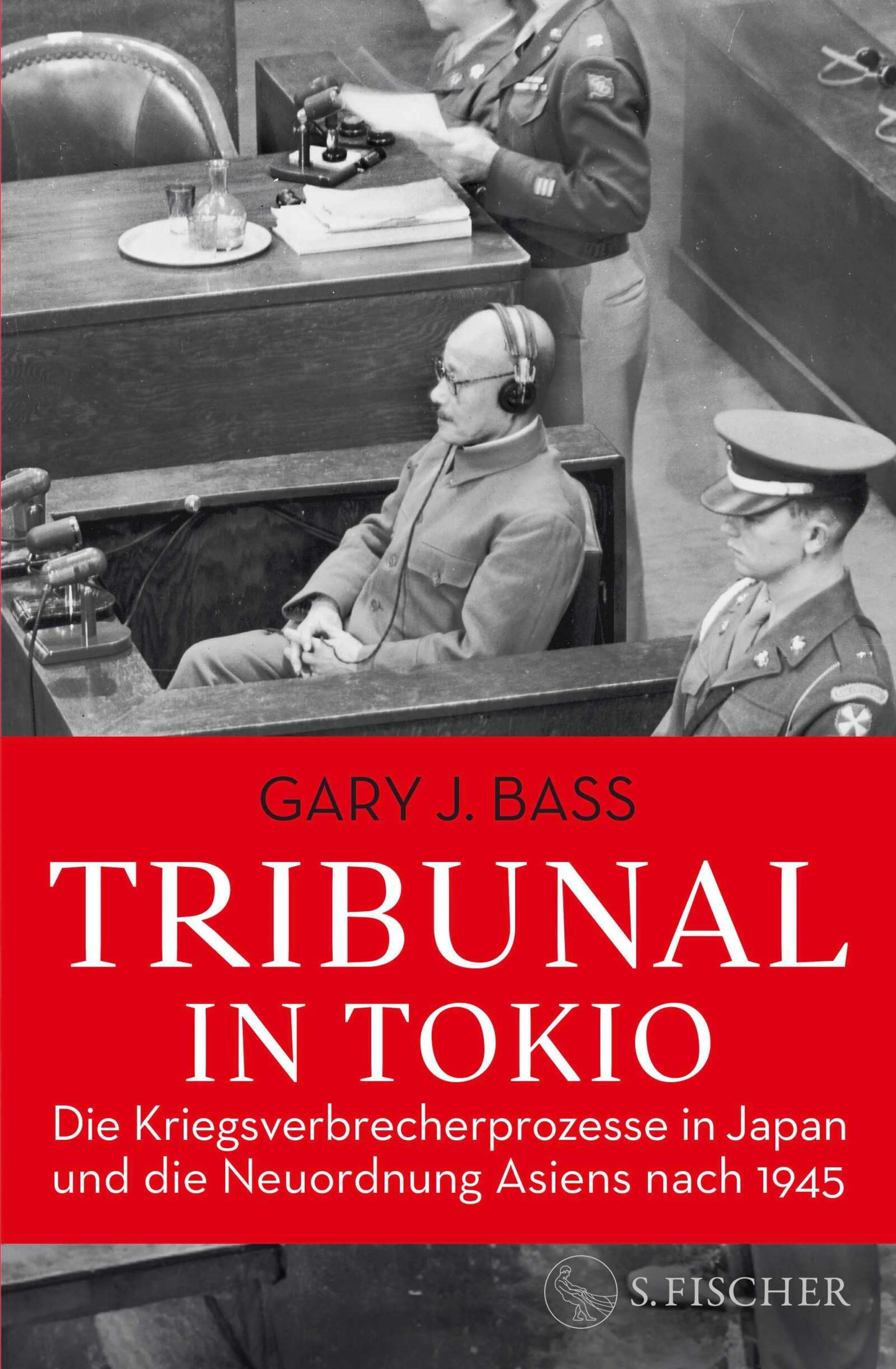 Cover: Tribunal in Tokio (E-Book) von Gary J. Bass