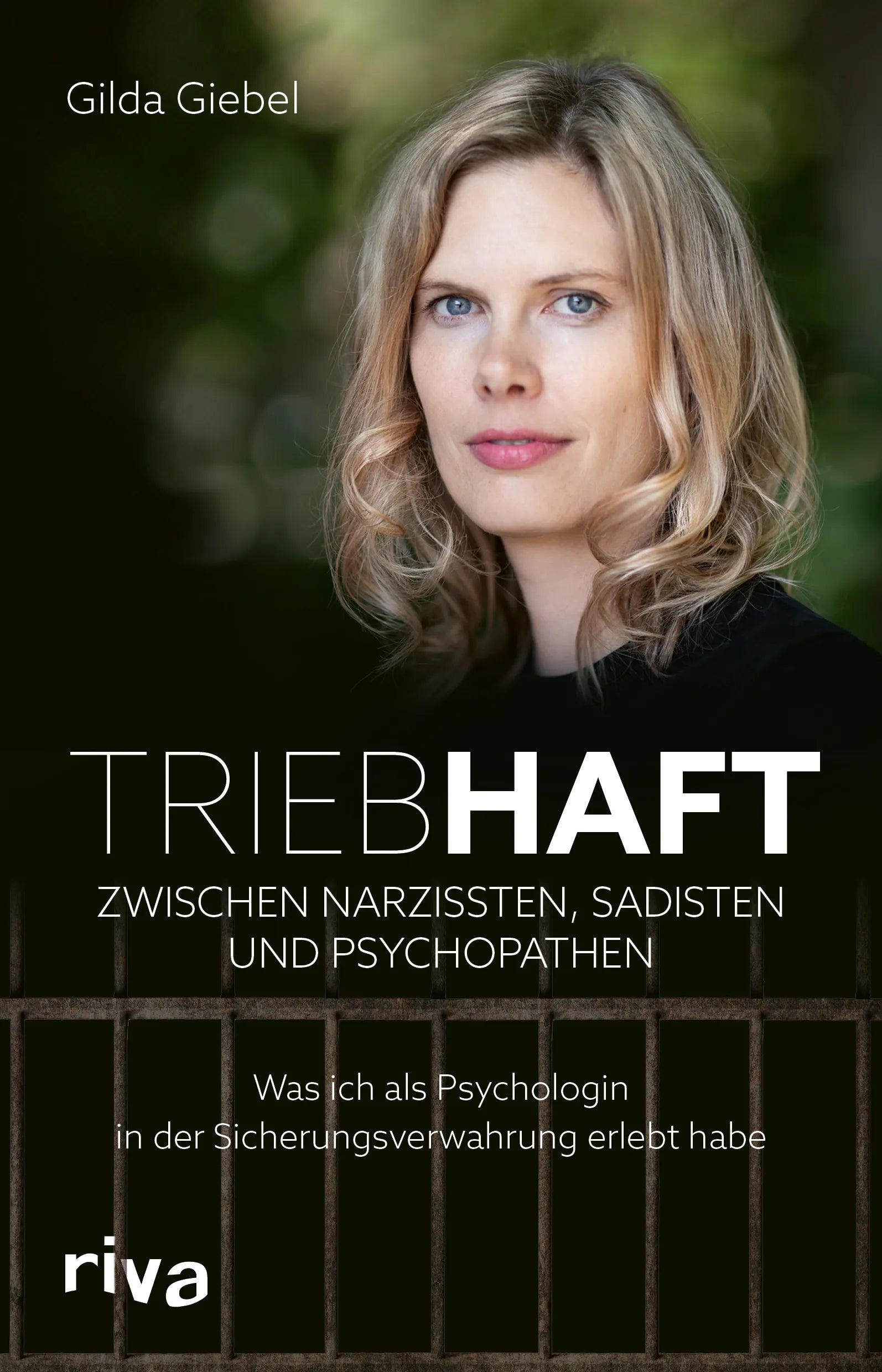 Buchcover von 'Triebhaft – Zwischen Narzissten, Sadisten und Psychopathen' - Gebundene Ausgabe von Gilda Giebel