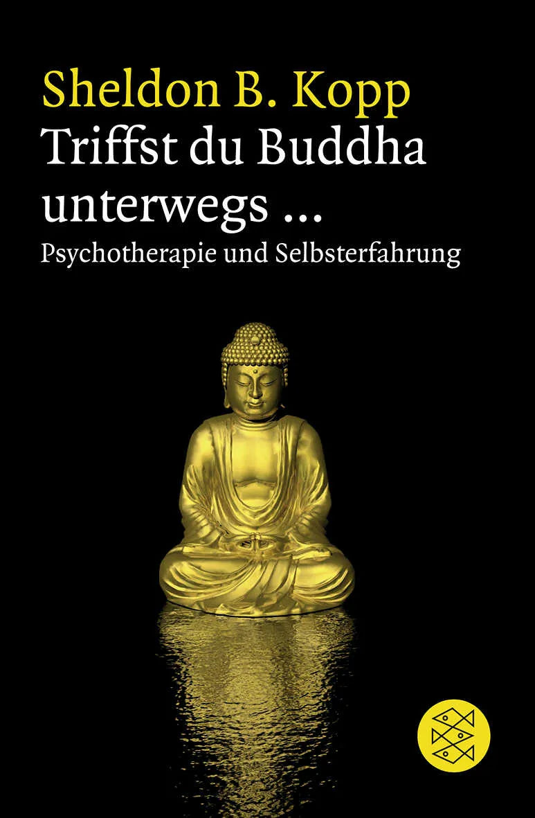 Buchcover von 'Triffst du Buddha unterwegs...' - Taschenbuch von Sheldon B. Kopp