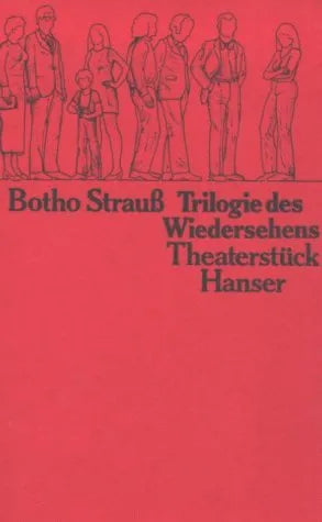 Buchcover von 'Trilogie des Wiedersehens' - Taschenbuch von Botho Strauß