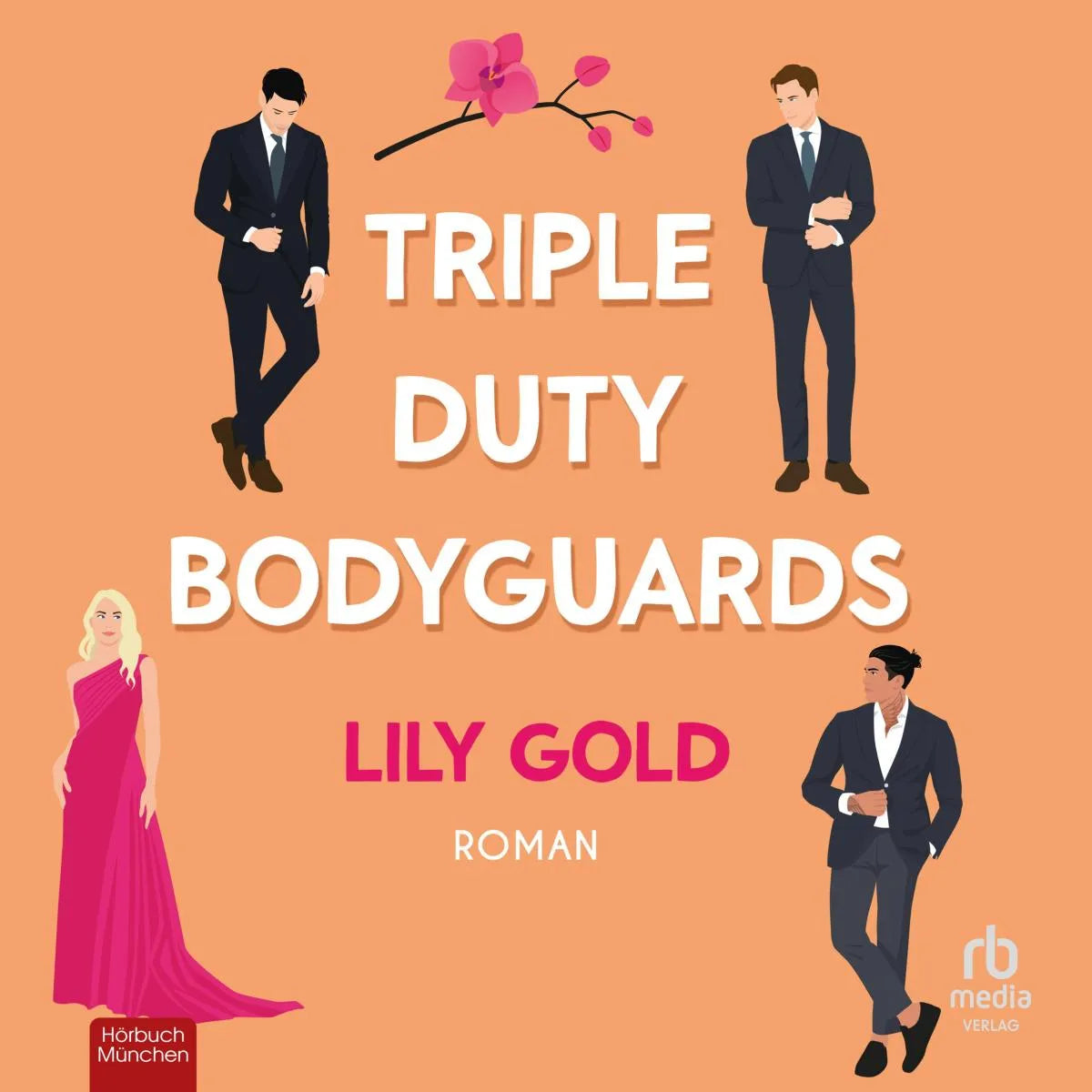Cover: Triple Duty Bodyguards (Hörbuch Download) von Lily Gold