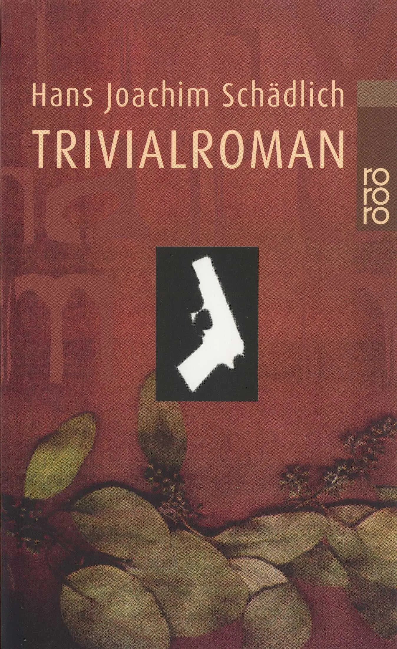 Buchcover von 'Trivialroman' - Taschenbuch von Hans Joachim Schädlich