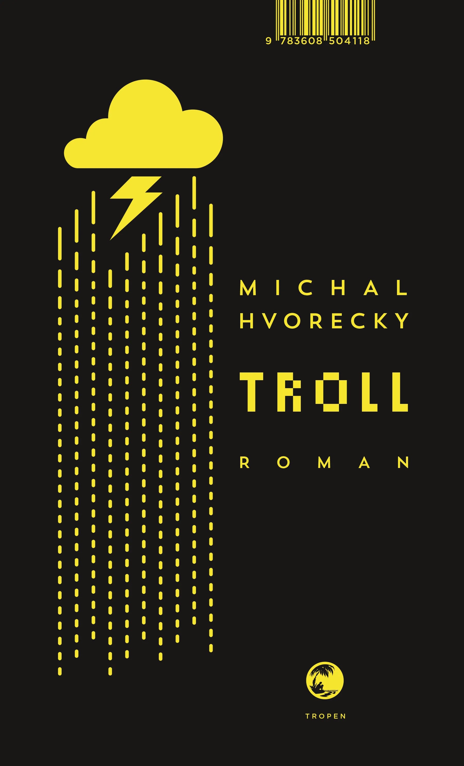 Buchcover von 'Troll' - Gebundene Ausgabe von Michal Hvorecky