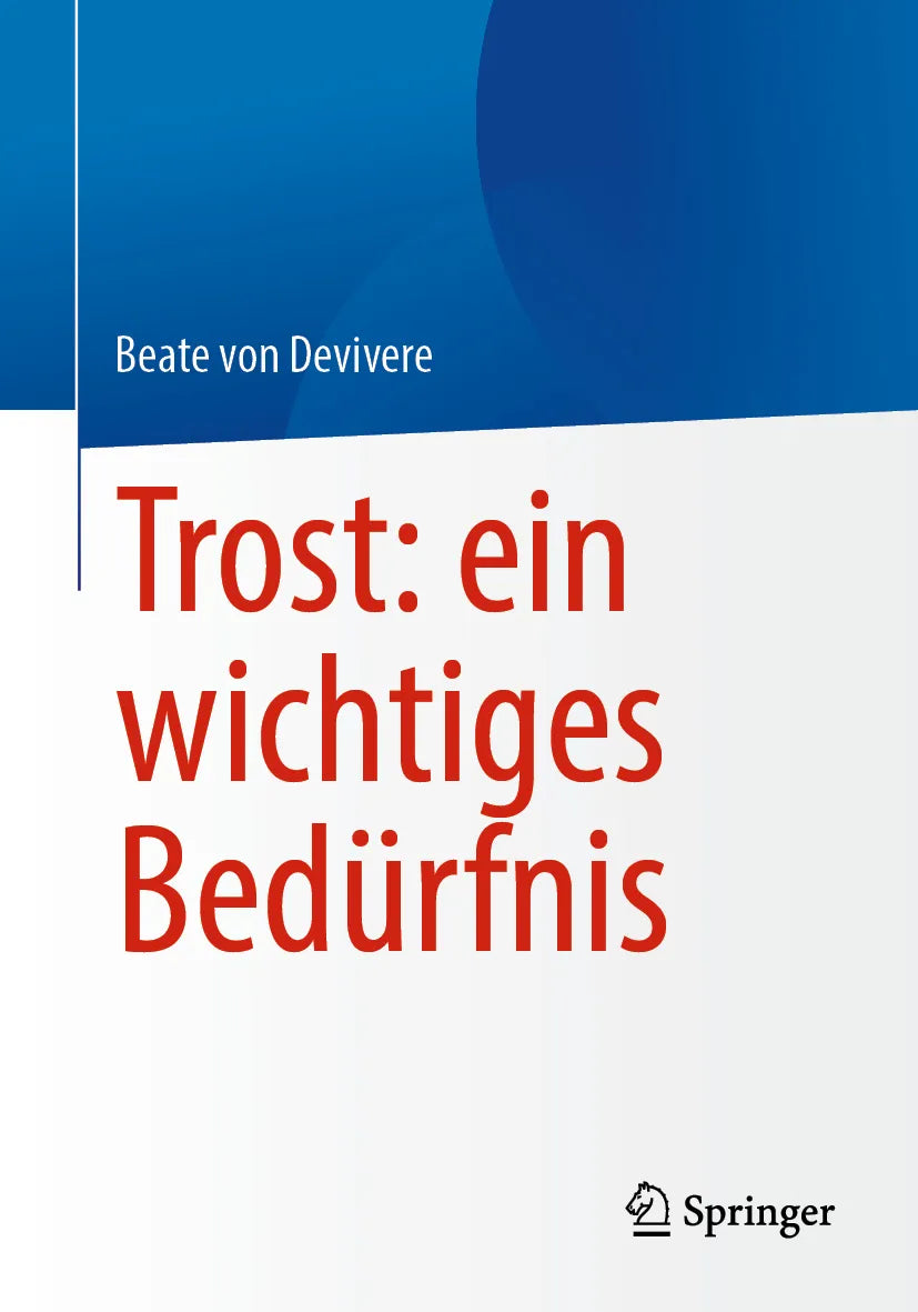 Cover: Trost: ein wichtiges Bedürfnis (E-Book) von Beate von Devivere