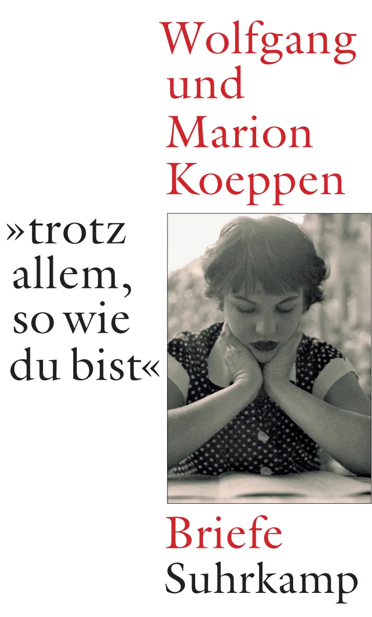 Buchcover von '»...trotz allem, so wie du bist«' - Gebundene Ausgabe von Wolfgang Koeppen