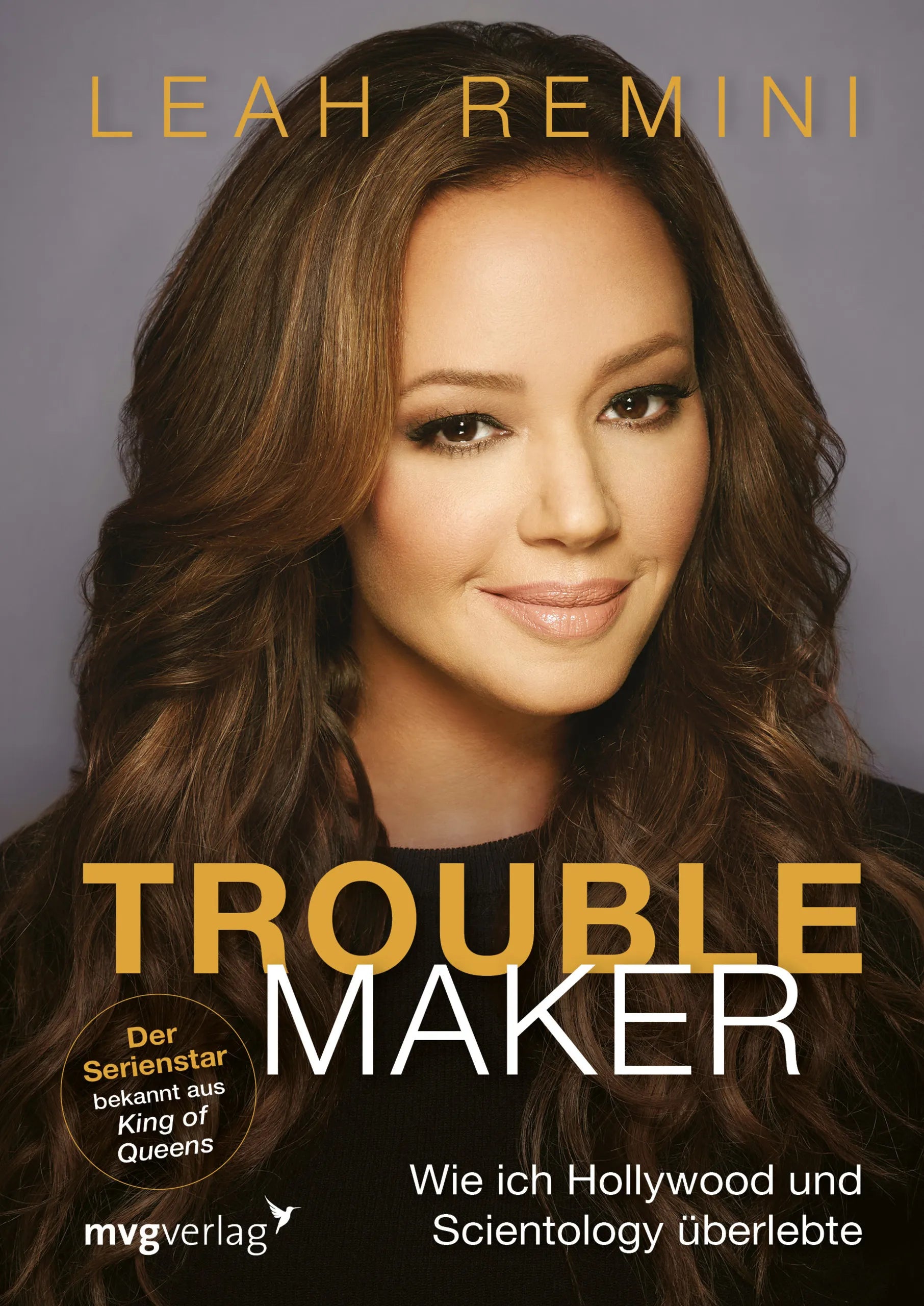 Buchcover von 'Troublemaker' - Gebundene Ausgabe von Leah Remini