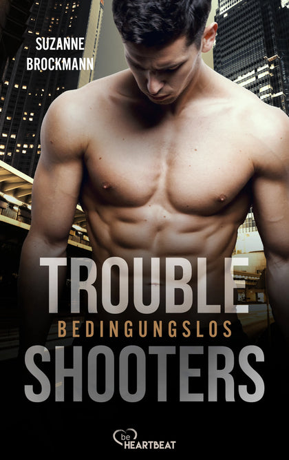 Cover: Troubleshooters - Bedingungslos (E-Book) von Suzanne Brockmann