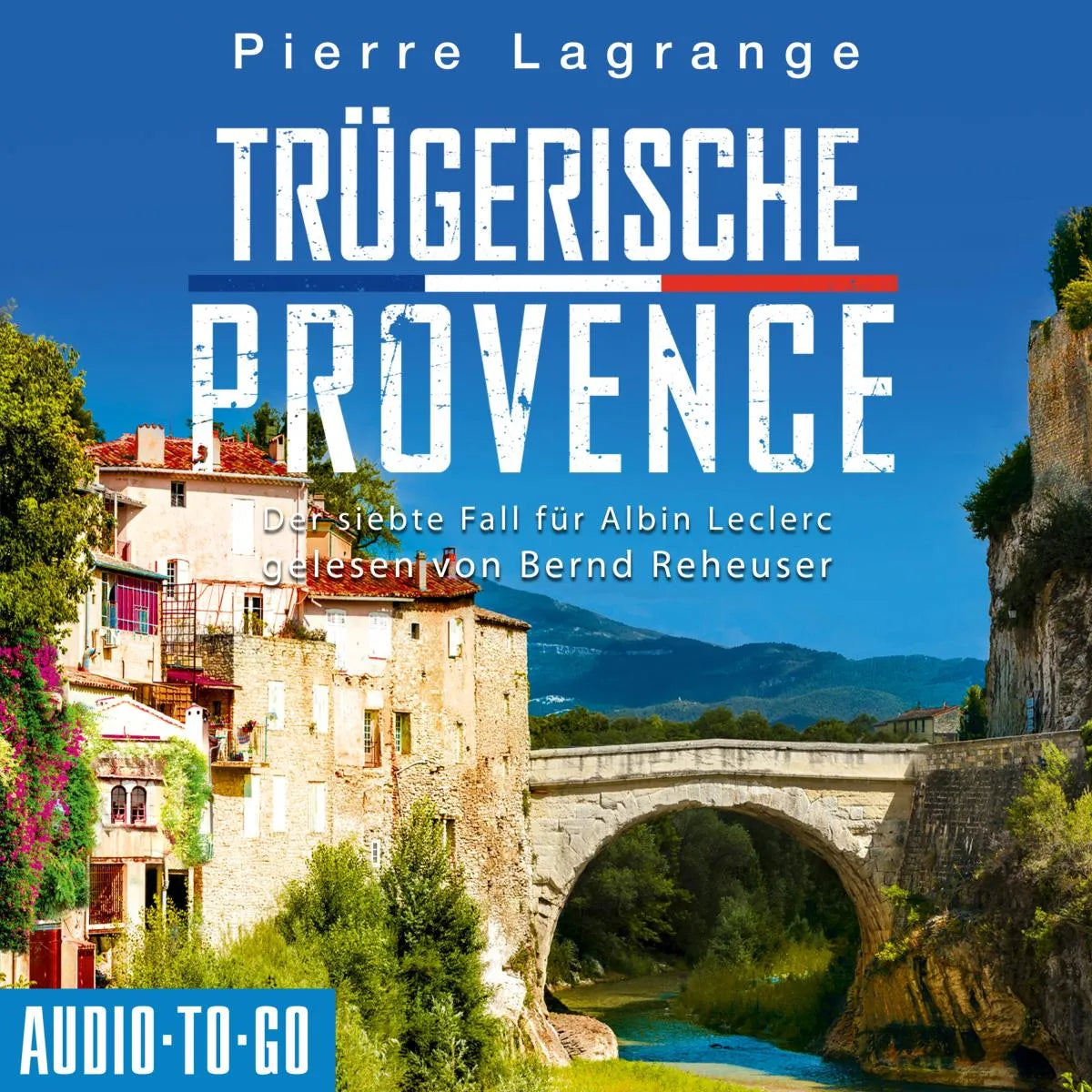 Cover: Trügerische Provence (Hörbuch Download) von Pierre Lagrange