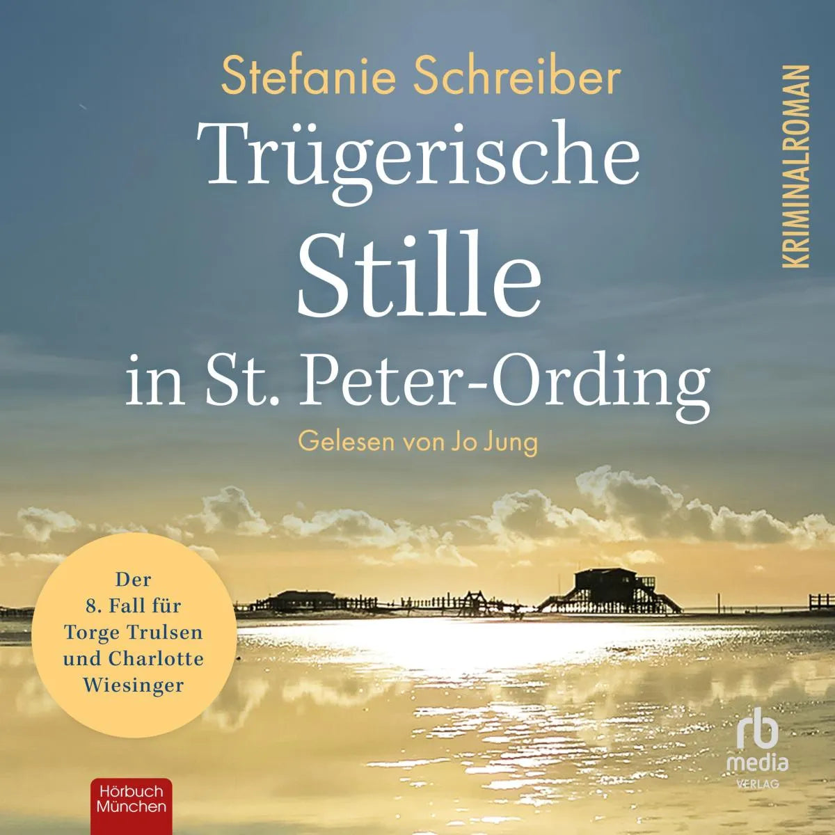 Cover: Trügerische Stille in St. Peter-Ording (Hörbuch Download) von Stefanie Schreiber