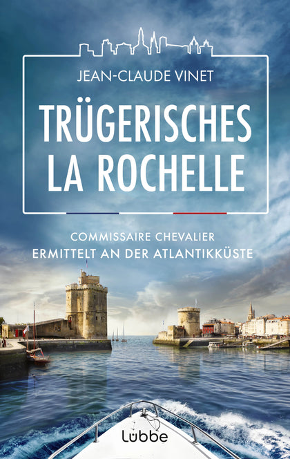 Cover: Trügerisches La Rochelle (E-Book) von Jean-Claude Vinet