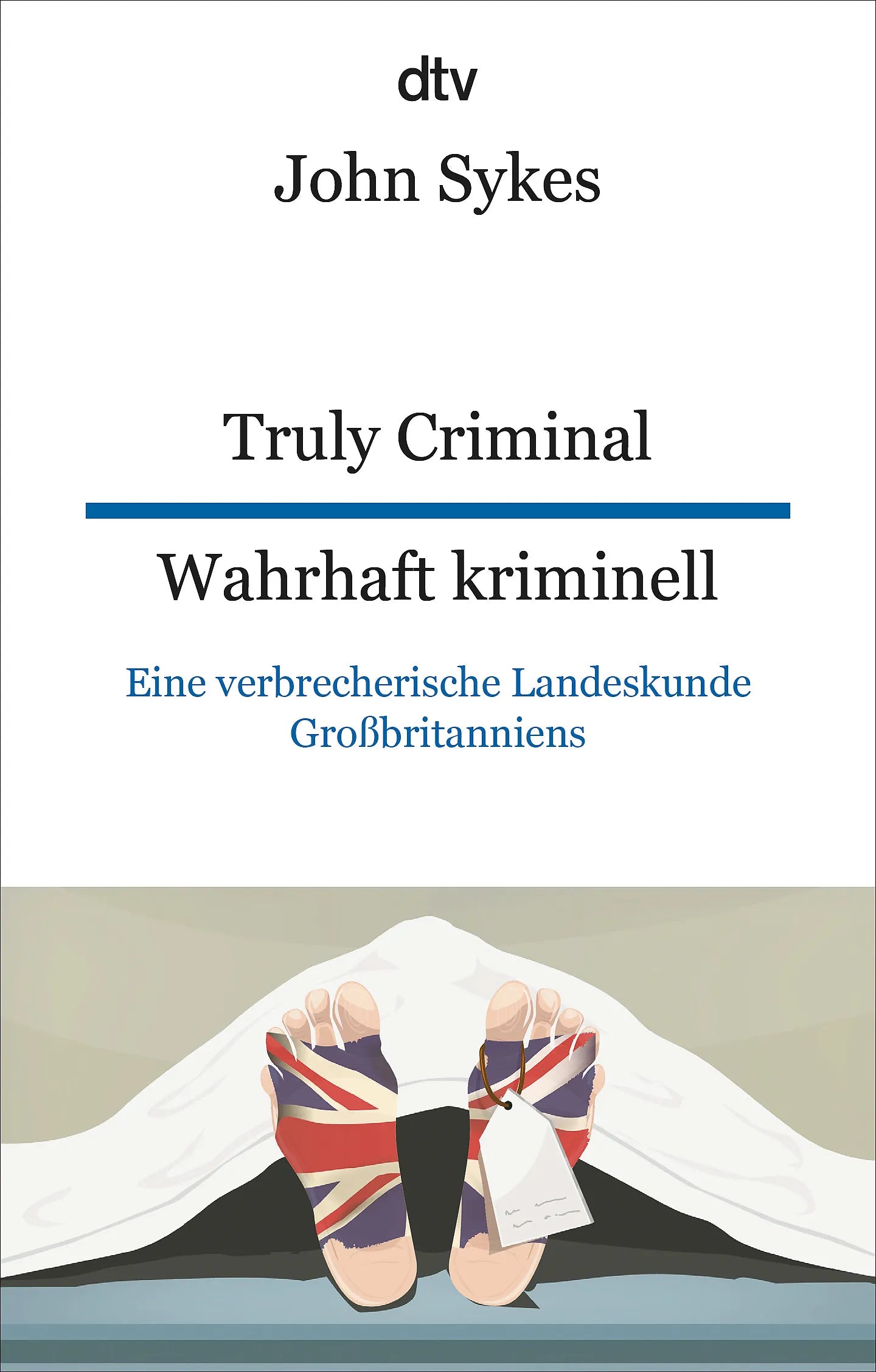 Buchcover von 'Truly Criminal Wahrhaft kriminell' - Taschenbuch von John Sykes