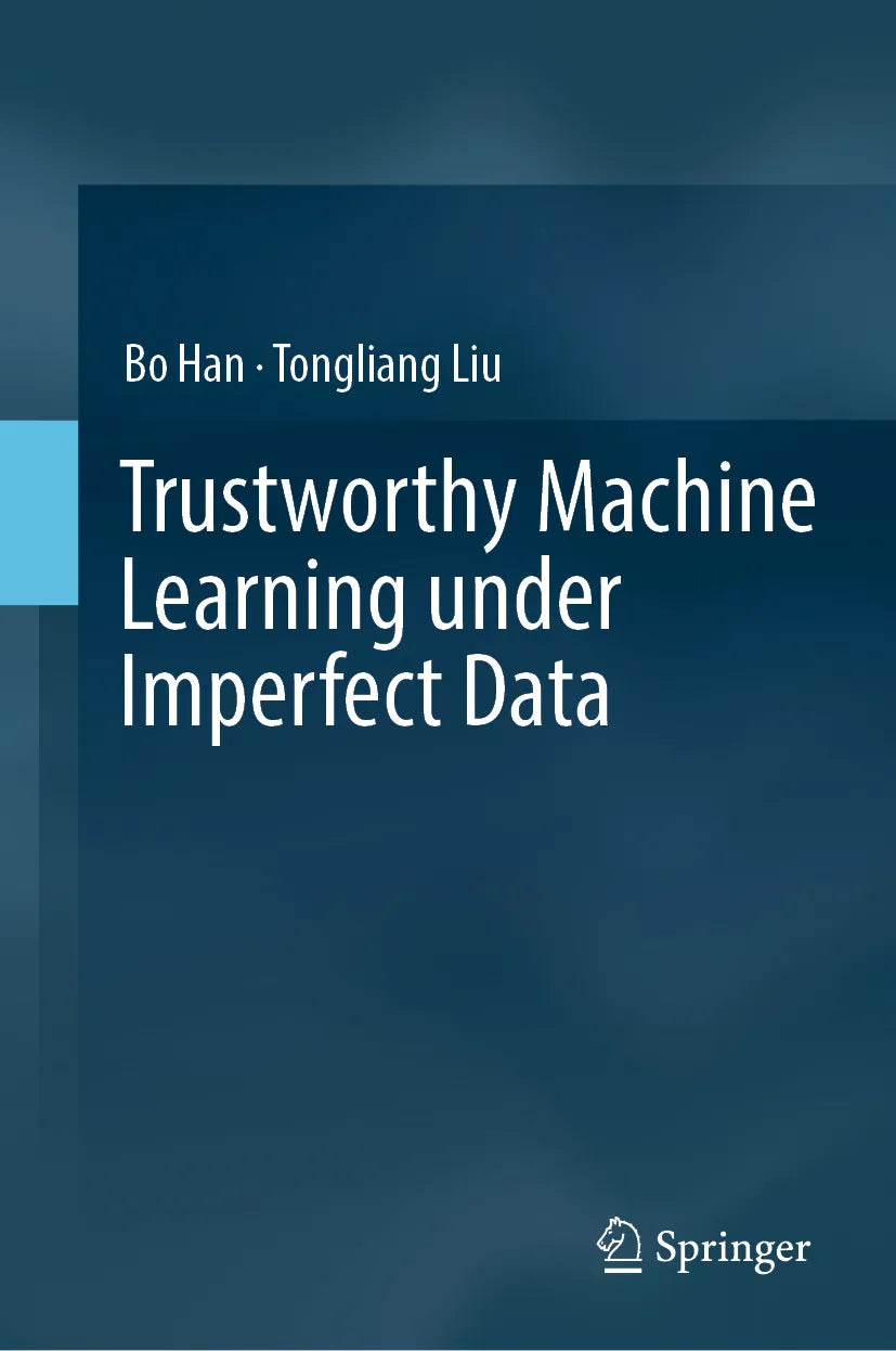 Cover: Trustworthy Machine Learning under Imperfect Data (E-Book) von Bo Han