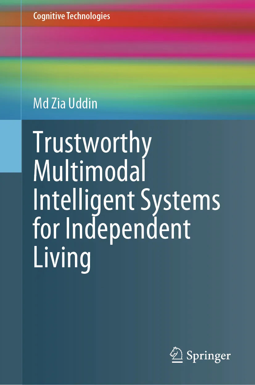 Cover: Trustworthy Multimodal Intelligent Systems for Independent Living (E-Book) von Md Zia Uddin