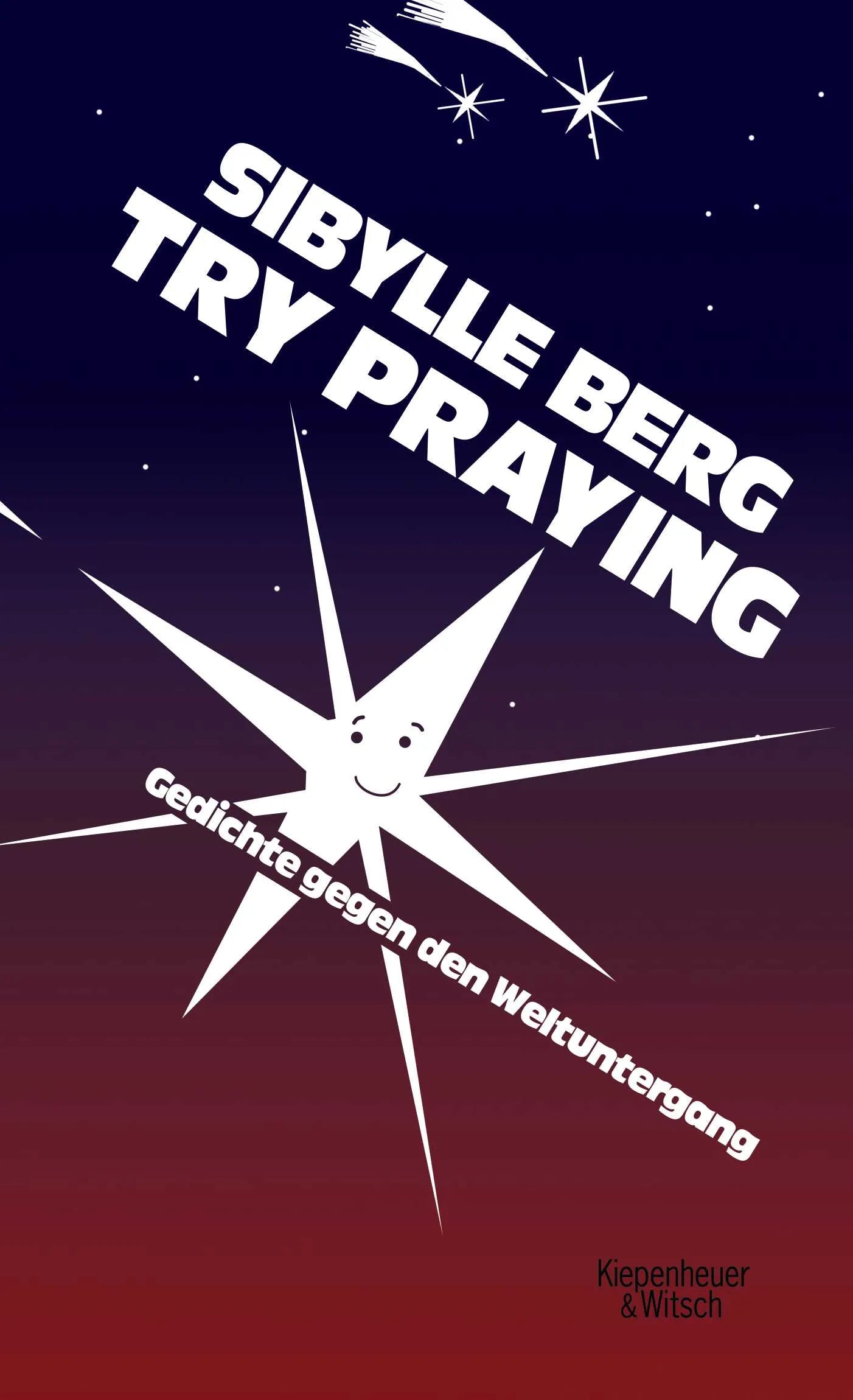 Buchcover von 'Try Praying' - Gebundene Ausgabe von Sibylle Berg