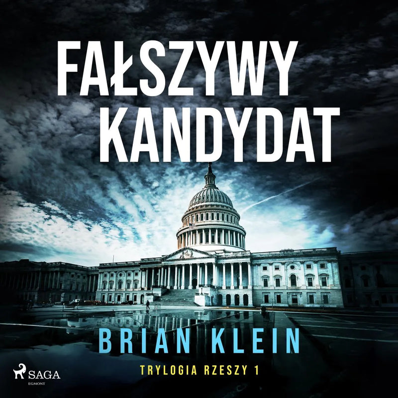 Trylogia Rzeszy. Tom 1. Fałszywy kandydat