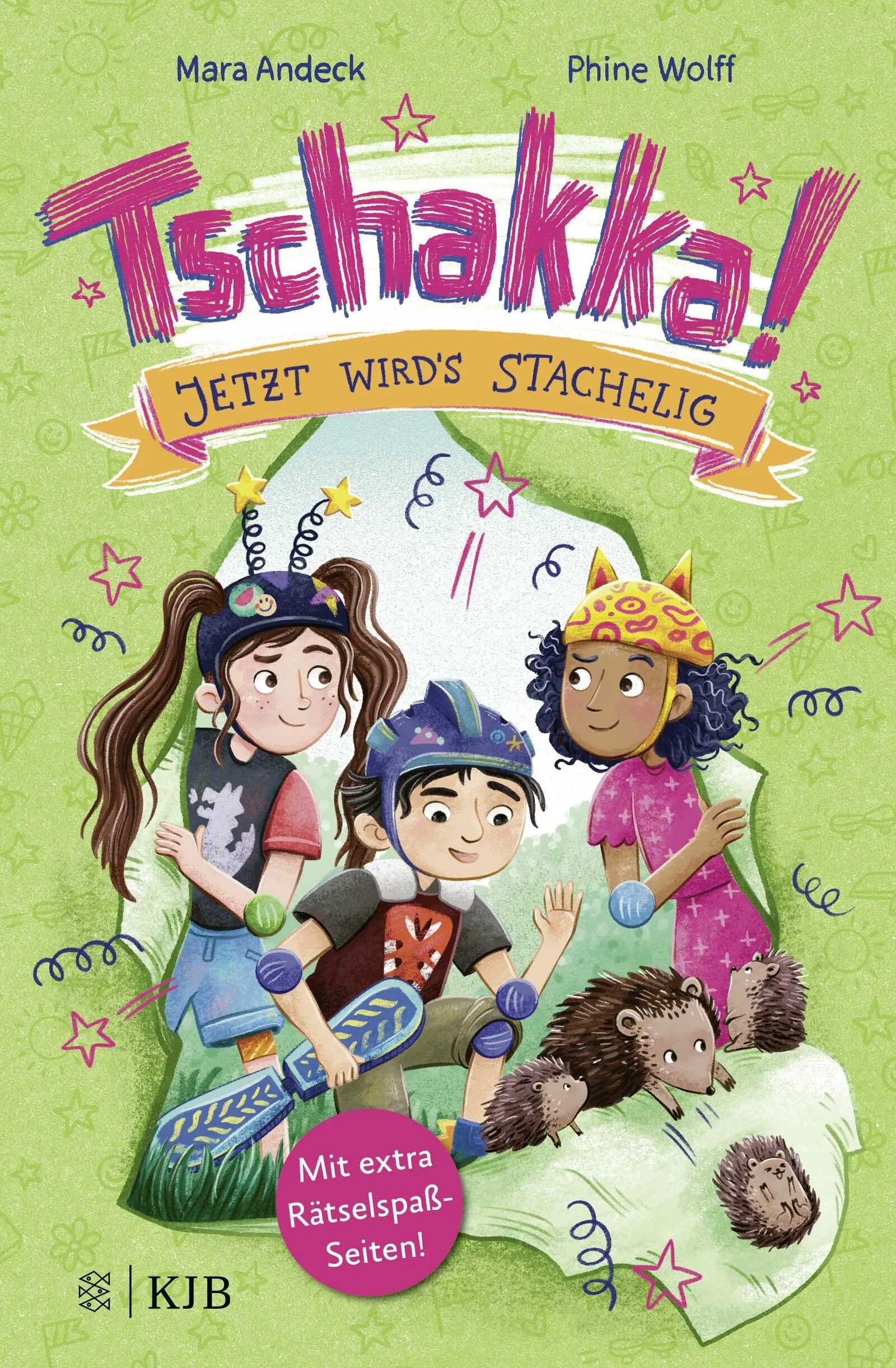 Buchcover von 'Tschakka! – Jetzt wird's stachelig!' - Gebundene Ausgabe von Mara Andeck