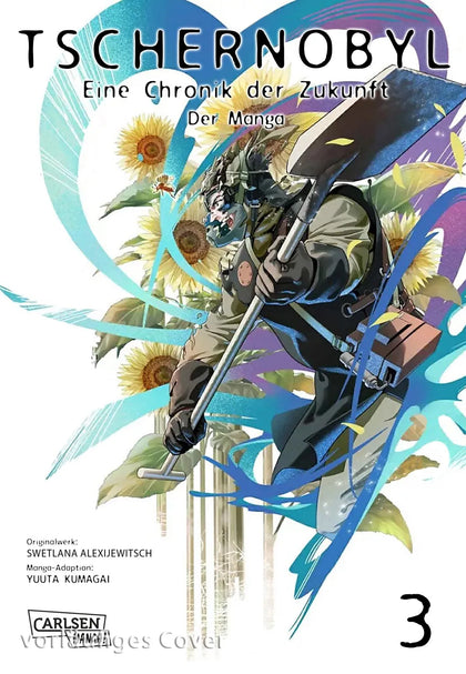 Cover: Tschernobyl - Eine Chronik der Zukunft: Der Manga 3 (Taschenbuch) von Swetlana Alexijewitsch