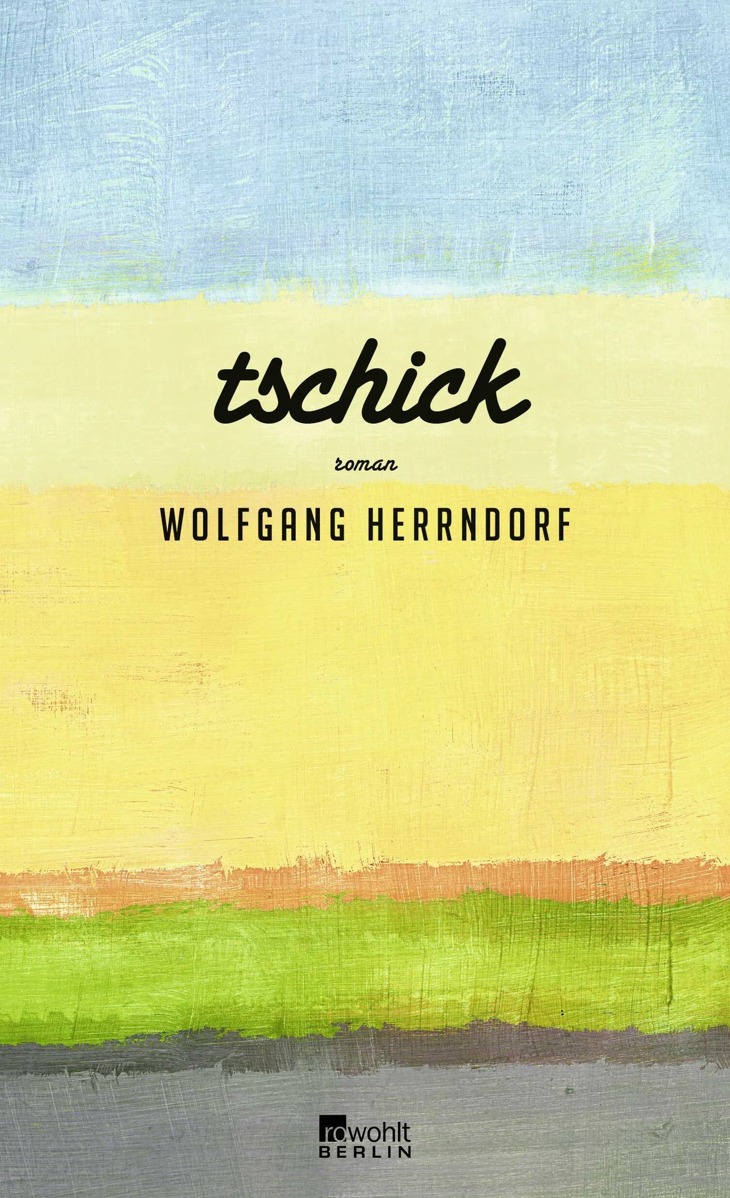 Buchcover von 'Tschick' - Gebundene Ausgabe von Wolfgang Herrndorf