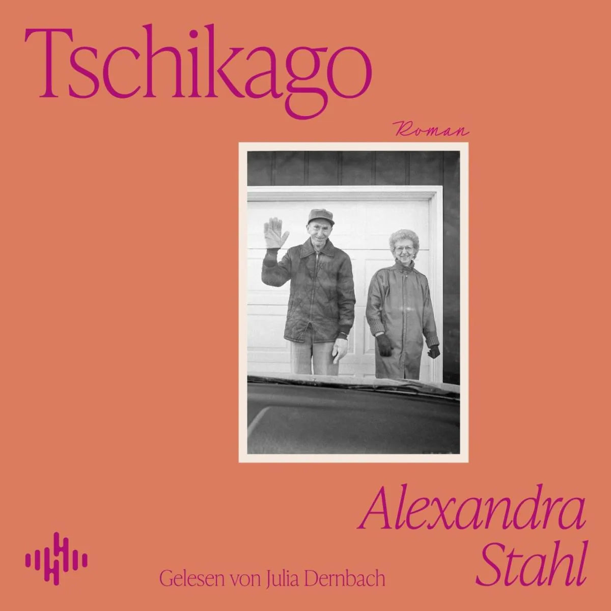 Cover: Tschikago (Hörbuch Download) von Alexandra Stahl