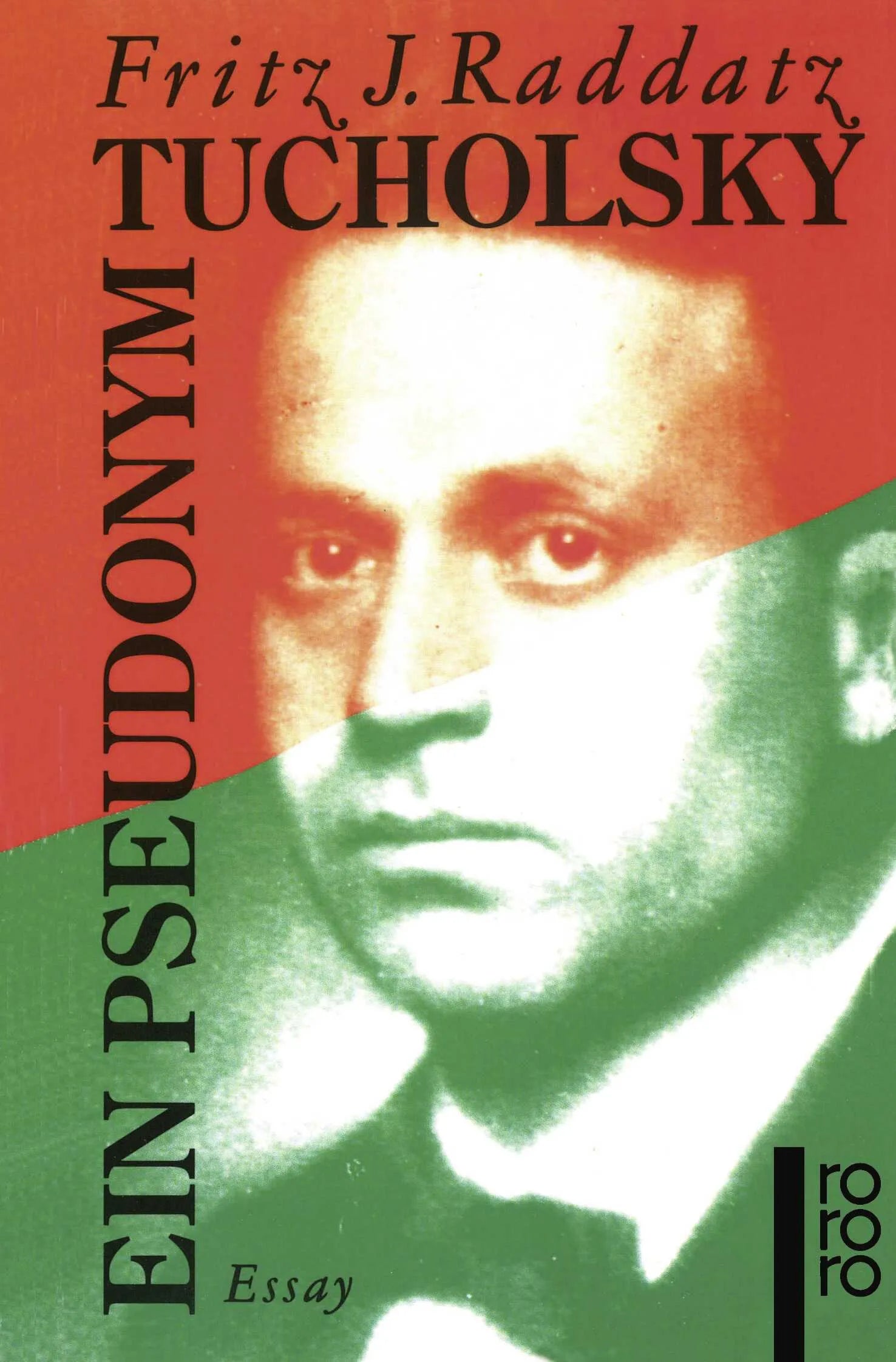 Buchcover von 'Tucholsky: Ein Pseudonym' - Taschenbuch von Fritz J. Raddatz