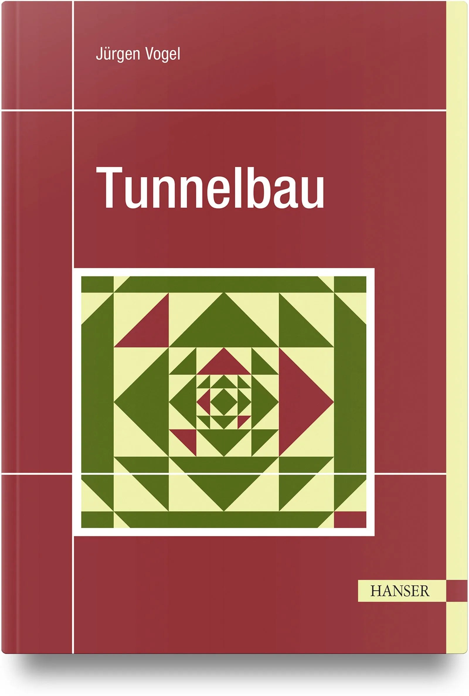Cover: Tunnelbau (Hardcover) von Jürgen Vogel