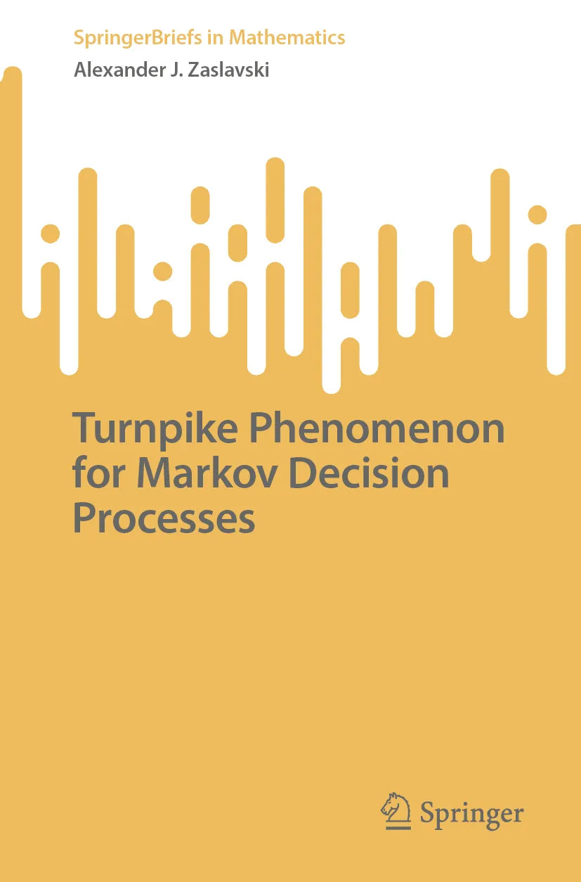 Cover: Turnpike Phenomenon for Markov Decision Processes (E-Book) von Alexander J. Zaslavski