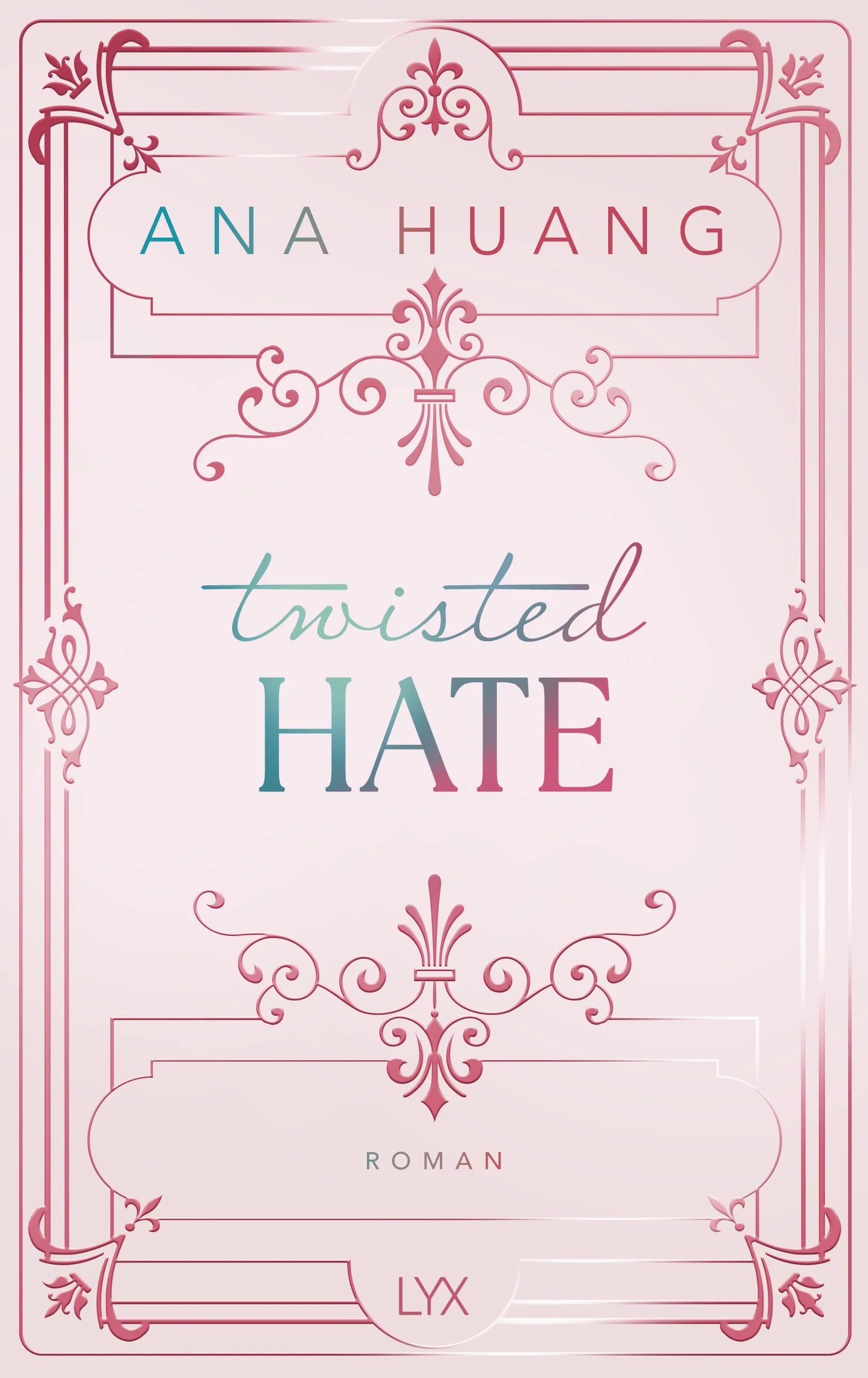 Cover: Twisted Hate: Special Edition (Hardcover) von Ana Huang