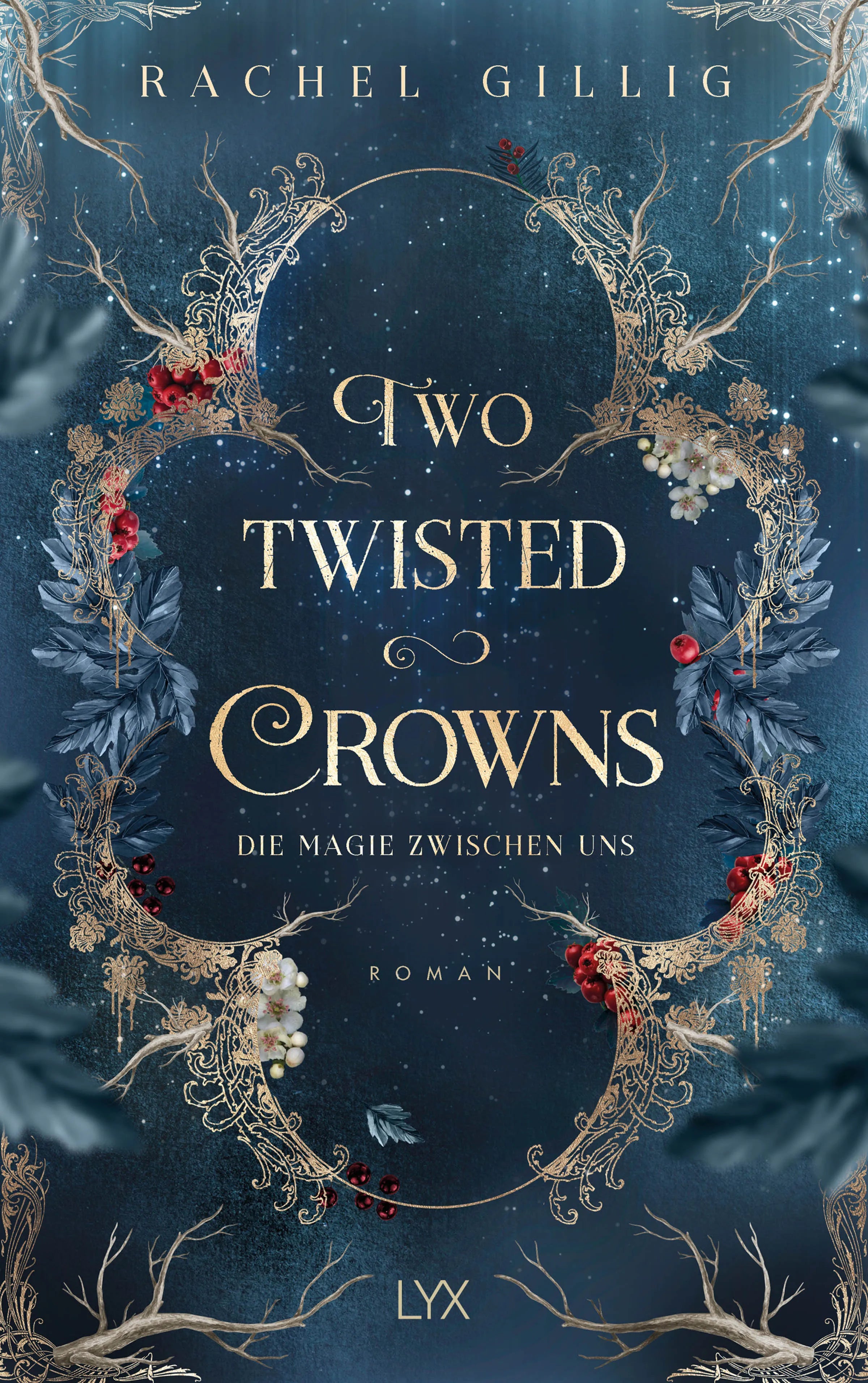 Buchcover von 'Two Twisted Crowns - Die Magie zwischen uns' - Paperback von Rachel Gillig