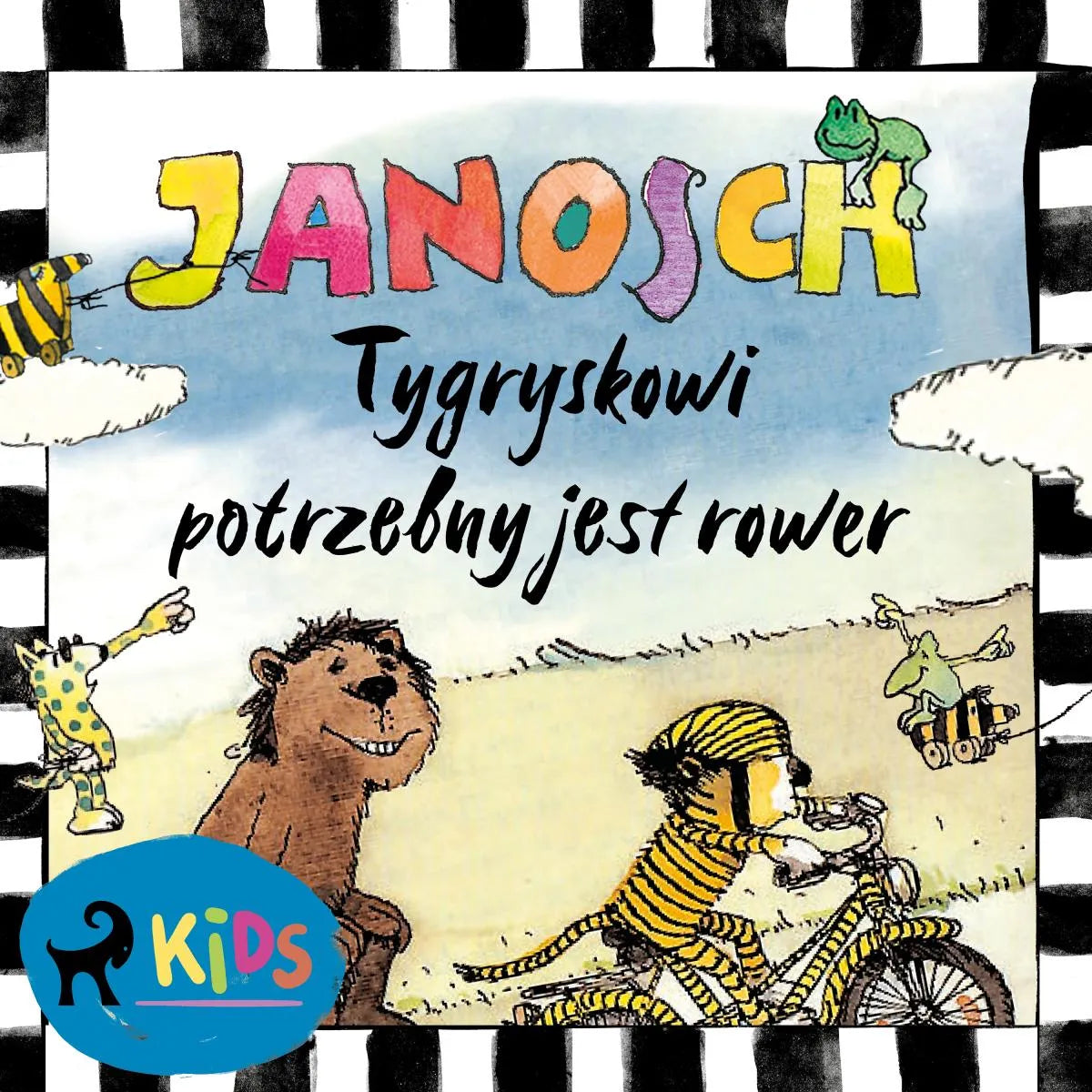 Cover: Tygryskowi potrzebny jest rower (Hörbuch Download) von Janosch